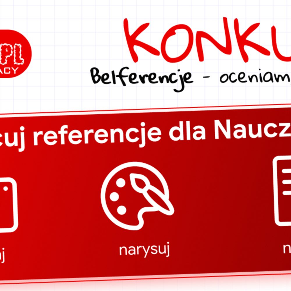 Uczniowie mogą wystawić nauczycielom „Belferencje”