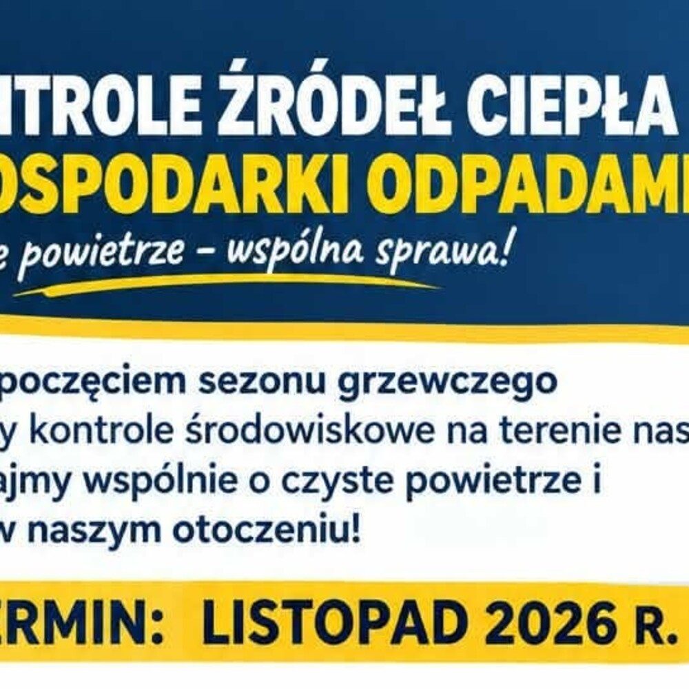 Kontrole źródeł ciepła i gospodarki odpadami w Kubicach i Wyszkowie Śląskim