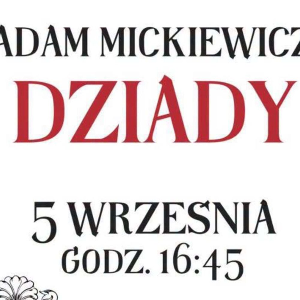 „Dziady” Adama Mickiewicza podczas Narodowego Czytania w Nysie